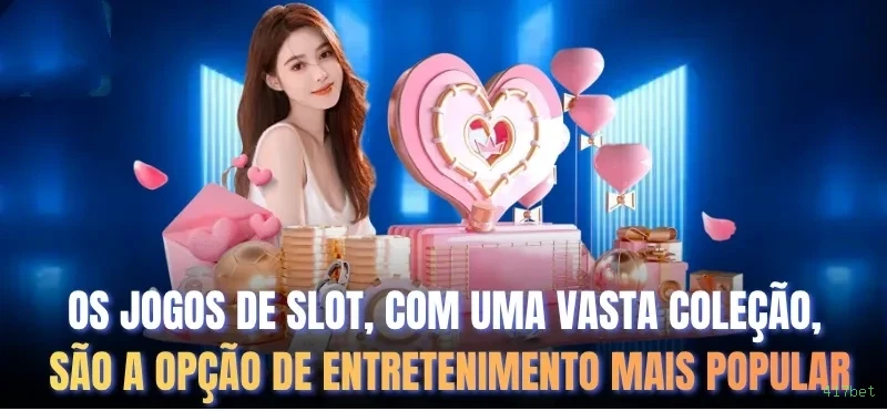 Plataforma 417bet - cassino e apostas